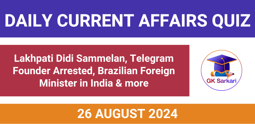 Daily Current Affairs Quiz 26 August 2024