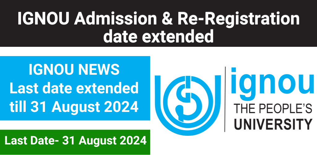 IGNOU Admission & Re-Registration date extended