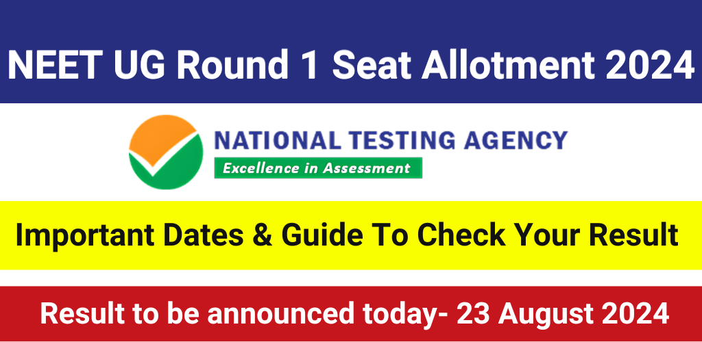 NEET UG Counselling 2024 Round 1 Seat Allotment result today